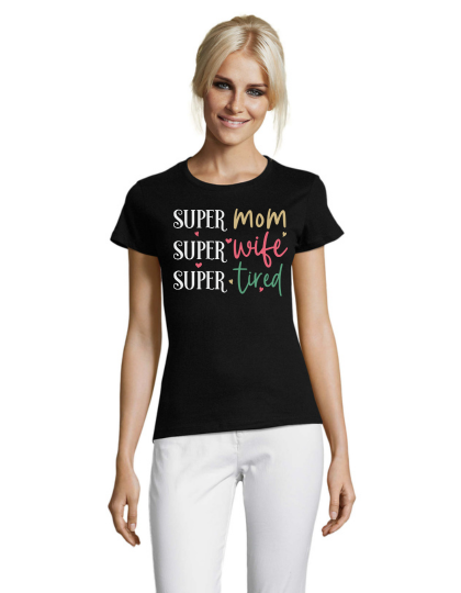 Wo Super mom, super wife, super tired pánské triko černé 2XL